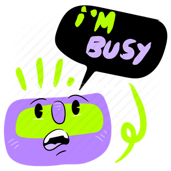 i'm busy, face, smiley, character, sticker, speech bubble